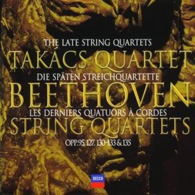 Ludwig van Beethoven : Late Quartets Opp. 95, 127, 130 - 133, 135 (Takacs