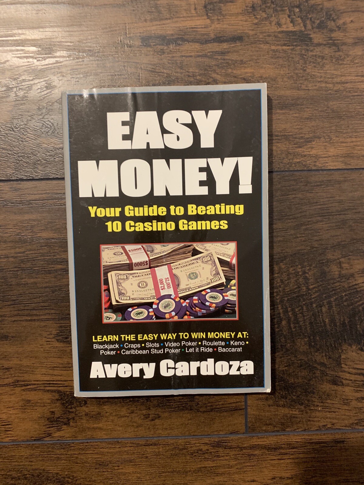 Easy Money! : How to Beat 10 Casino Games by Avery Cardoza (2002, Trade  Paperback) for sale online | eBay