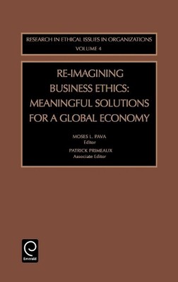 Moses L. Pava Re-Imagining Business Ethics (Gebundene Ausgabe) (US IMPORT)