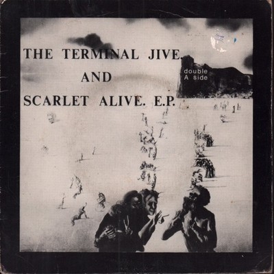 Terminal Jive/Scarlet Alive EP 7'' vinyl UK Srt 1982 split release with insert in