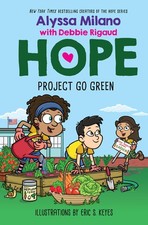 Project Go Green (Alyssa Milano's Hope #4) by Milano
