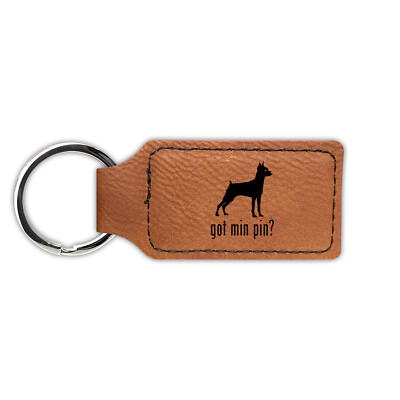 Got Miniature Pinscher Keychain Leatherette - Laser Engraved - min pin profile