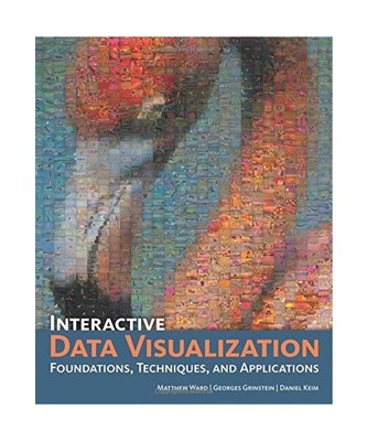 Interactive Data Visualization: Foundations, Techniques, and Applications, Matth