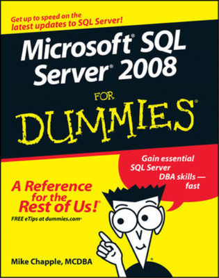 Microsoft SQL Server 2008 for Dummies, Chapple, Mike, Used; Good Book