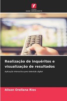Alison Orellana Rios | RealizaçãO De InquéRitos E VisualizaçãO De Resultados