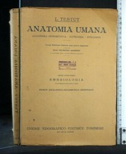 ANATOMIA UMANA. Volume XII. EMBRIOLOGIA. Testut. Utet.