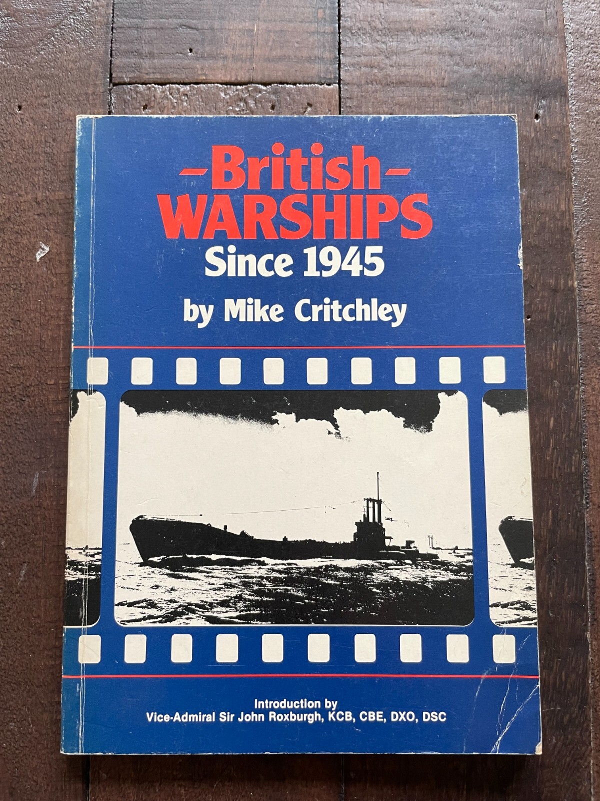 British Warships since 1945 Part 2 PB Mike Critchley