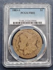 1883 S Morgan Dollar $1 Silver Poor LOWBALL Graded PCGS FR2 Fair 2 #94765