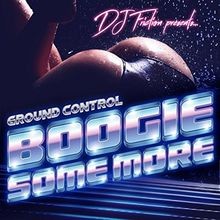 Ground Control  Boogie Some More von Dj Friction | CD | Zustand sehr gut