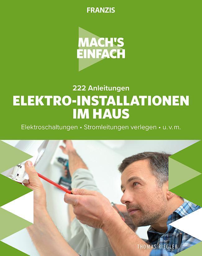 Thumbnail - Mach's Einfach: 222 Anleitungen Elektro-installationen Haus Thomas
