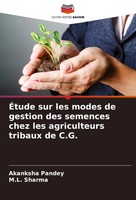 Akanksha Pandey (U. A.) | ÉTude Sur Les Modes De Gestion Des Semences Chez...