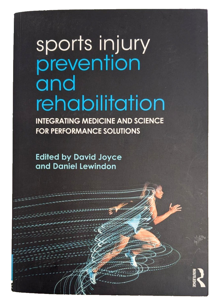 Sports Injury Prevention and Rehabilitation Paperback Book by Joyce & Lewindon