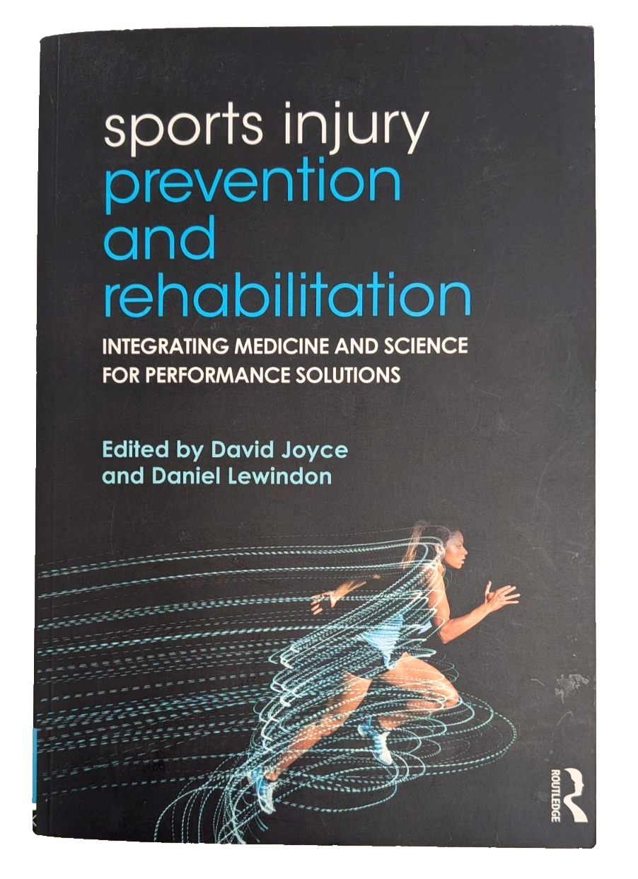 Sports Injury Prevention and Rehabilitation Paperback Book by Joyce & Lewindon