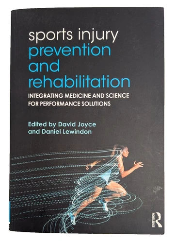 Sports Injury Prevention and Rehabilitation Paperback Book by Joyce & Lewindon