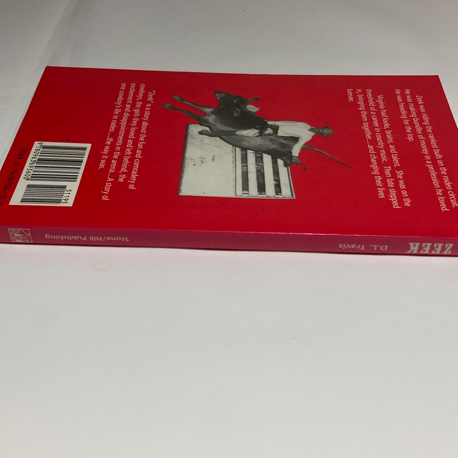 Zeek : A Cowboy's True Story of Rodeo Life in the 1950's by D. L. Travis  (1996, Trade Paperback, Reprint) for sale online | eBay