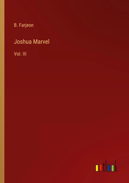 B. Farjeon | Joshua Marvel | Taschenbuch | Englisch (2022) | Vol. III-image