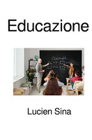 Lucien Sina | Educazione | Taschenbuch | Italienisch | De | Epubli
