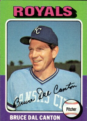 1975 Topps Bruce Dal Canton Kansas City Royals #472