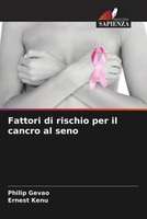 Philip Gevao (U. A.) | Fattori Di Rischio Per Il Cancro Al Seno | Taschenbuch