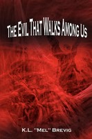 The Evil That Walks Among Us K. L. Mel Brevig Taschenbuch Englisch 2001