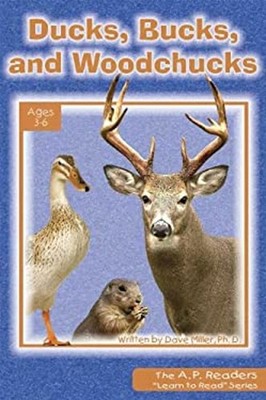 Ducks, Bucks, and Woodchucks Paperback Dave Miller