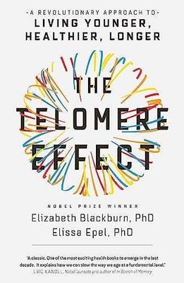 The Telomere Effect: A - Paperback, by Blackburn Dr Elizabeth; - Very Good q