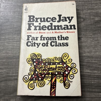 Far From the City of Class by Bruce Jay Friedman 1966 Vintage Paperback Book