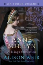 Anne Boleyn, A King's Obsession: A Novel (Six Tudor Queens) - Paperback - GOOD