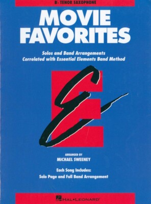 Movie Favorites Bb Tenor Saxophone Solo and Band 1996 Sweeney Essential Elements