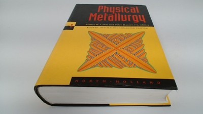 			Physical Metallurgy Volume III, Robert W Cahn, North Holland, 199		