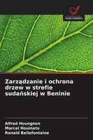 Alfred Houngnon (U. A.) | Zarz¿Dzanie I Ochrona Drzew W Strefie Suda¿Skiej W...