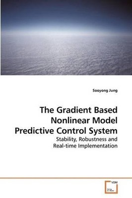 The Gradient Based Nonlinear Model Predictive Control System: Stability, Robustn