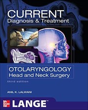 CURRENT DIAGNOSIS & TREATMENT OTOLARYNGOLOGY--HEAD AND By Anil Lalwani **Mint**