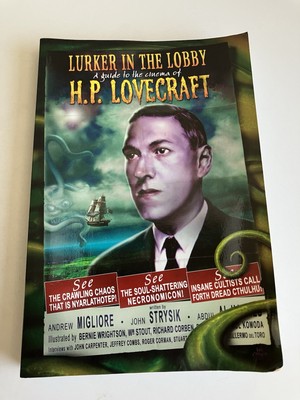 Lurker in the Lobby a Guide to the Cinema of H P Lovecraft John Strysik Migliore