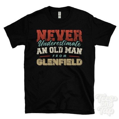 NEVER UNDERESTIMATE AN OLD MAN FROM GLENFIELD T-SHIRT xmas gift leicestershire