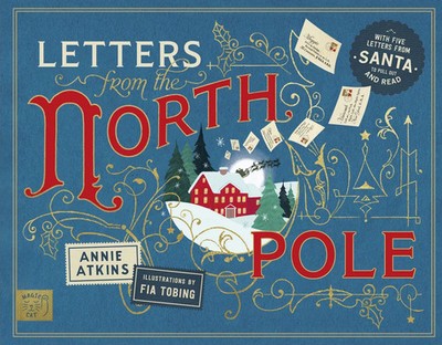 Letters from the North Pole | Annie Atkins | Buch | Englisch | 2025