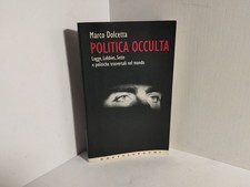 POLITICA OCCULTA)Logge Lobbies Sette-Marco Dolcetta/ 1999 Castelvecchi Firma Aut