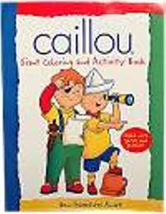 Caillou: New Adventures Await! (Giant Coloring and Activity Book)