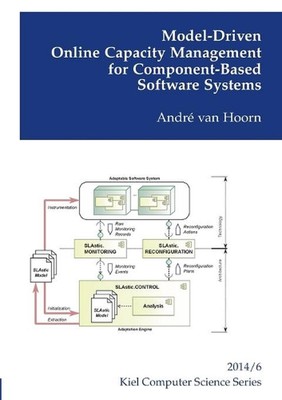 Model-Driven Online Capacity Management for Component-Based Software Systems by 