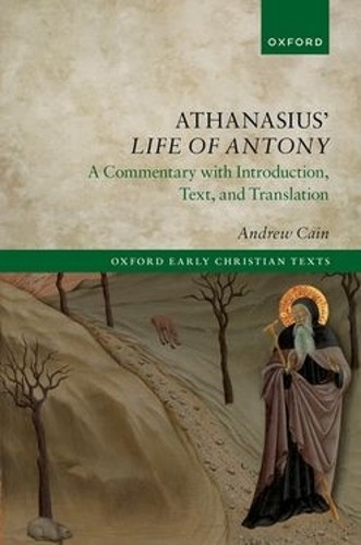 Athanasius' Life of Antony by Andrew Cain - 9780198939993
