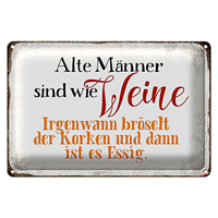 Blechschild Spruch 30X20Cm Alte MäNner Sind Wie Weine