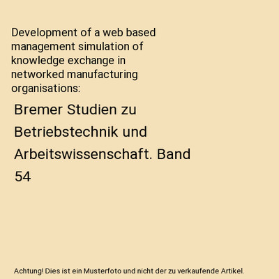 Development of a web based management simulation of knowledge exchange in networ