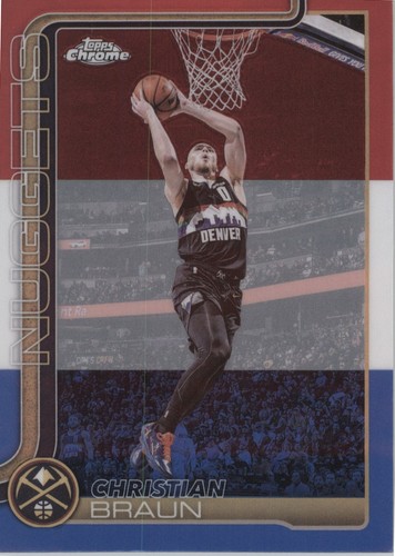 Christian Braun – 2025-26 Topps Chrome Updates Basketball · Base Cards #115 Christian Braun