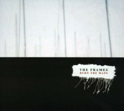 NEW CD FRAMES: Burn the Maps