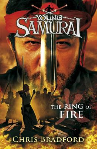 Chris Bradford The Ring of Fire (Young Samurai, Book 6) (Tascabile)