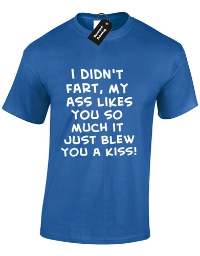 I Didnt Fart Rude Comic Kiss Casual Windy Amusing Unisex T-Shirt - Picture 3 of 9