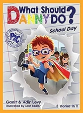 What Should Danny Do? School Day : Featuring the Power to Choose
