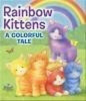 Rainbow Kittens: A Colorful Tale - Hardcover By V.C. Graham - VERY GOOD