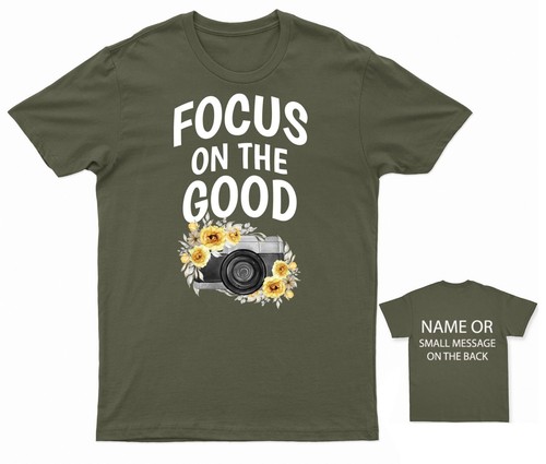 Focus on the good Photographer Photography T-Shirt Flower Positive Positivity - Picture 14 of 14