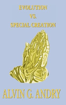 Evolution vs. Special Creation - Taschenbuch NEU Alvin G. An 14.02.2006